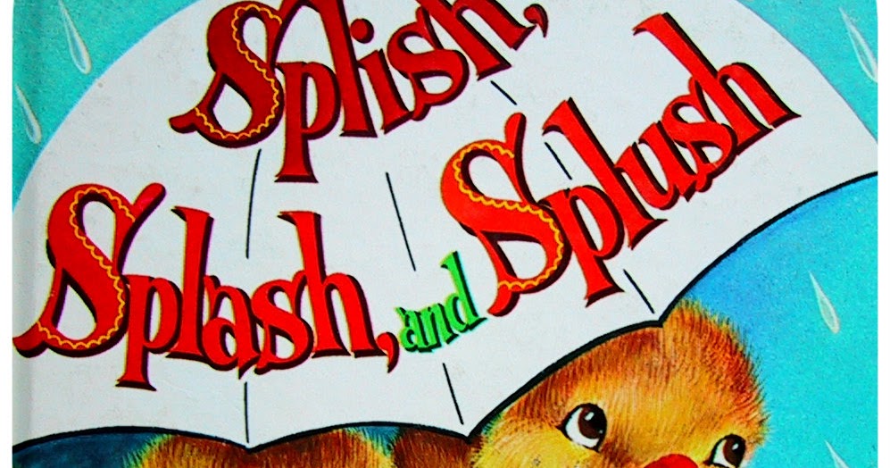 Happy as a Lark Splish, Splash and Splush