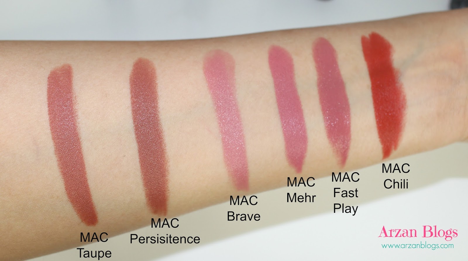 Swatches of MAC Lipsticks: Taupe, Persistence, Brave, Mehr, Fast Play, Chil...