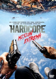 Hardcore Mision Extrema Cat Logo De Pel Culas