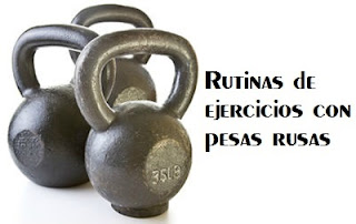 EJERCICIOS CON PESAS RUSAS ejercicios con pesas rusas:
