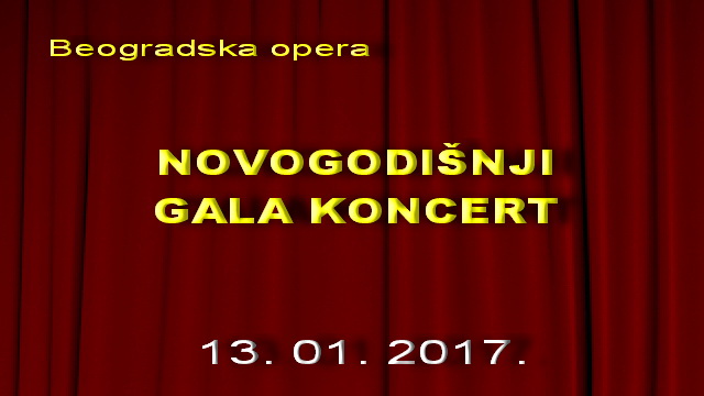 Novogodišnji gala koncert,  Beogradska opera, Ljubica Vraneš,  Aleksandra Stamenković Garsija, ....