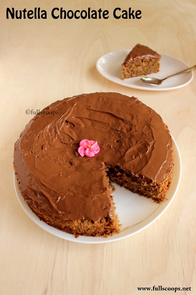 Nutella Chocolate Cake Nutella Recipes Full Scoops A food blog