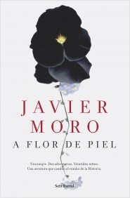 A flor de Piel - Javier Moro