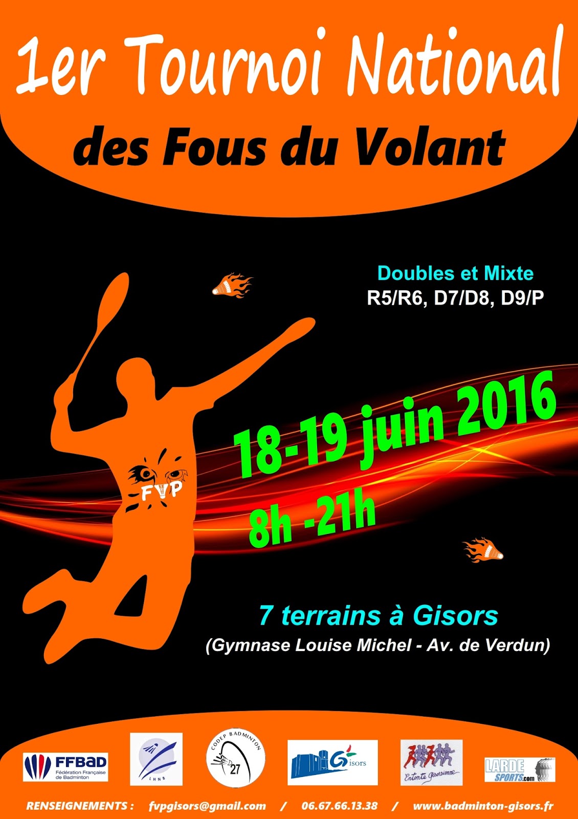 Ligue de HauteNormandie de Badminton 1er Tournoi National des Fous du