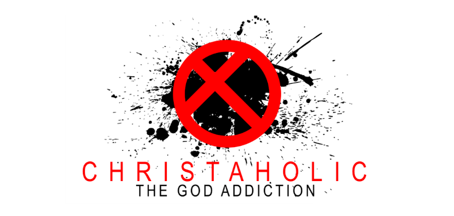 Christaholic: The God Addiction