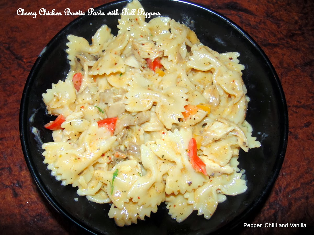 Cheesy Chicken Bow tie Pasta with Bell Peppers Pepper, Chilli and Vanilla