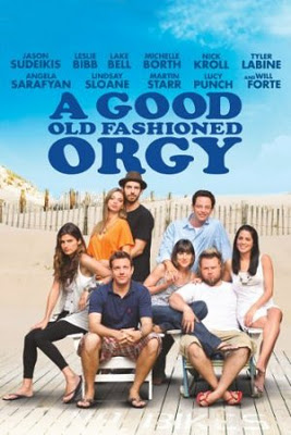 A Good Old Fashioned Orgy Legendado 2011