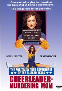 The Positively True Adventures of the Alleged Texas Cheerleader-Murdering Mom (1993) The Positively True Adventures of the Alleged Texas Cheerleader-Murdering Mom (1993)