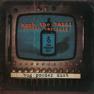 Bomb The Bass Featirung Justin Warfield – Bug Powder Dust (CDM) (1994) (320 kbps)