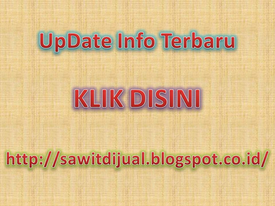 UpDate INFO Sawit Dijual