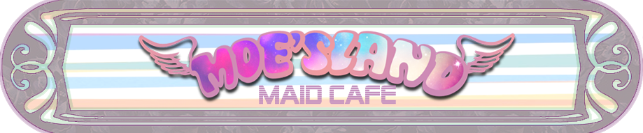 Moe's Land Maid Cafe