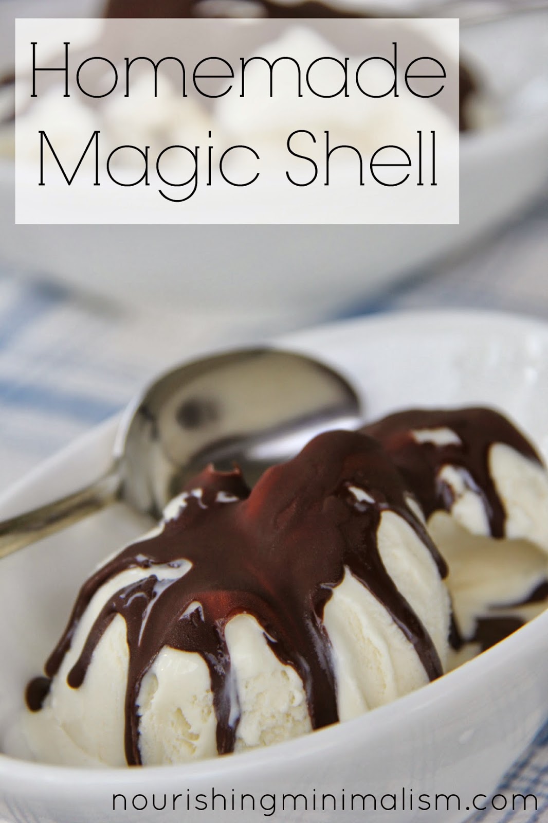 Simple Desserts Homemade Magic Shell Nourishing Minimalism