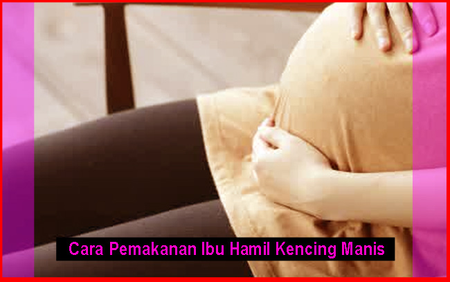 Cara Pemakanan Ibu Hamil Kencing Manis Gestasional  Komunitas Ibu