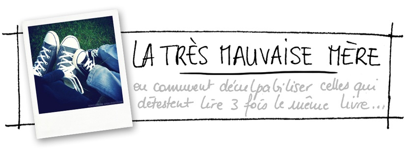 La Très Mauvaise Mère