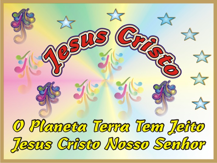 O Planeta Terra Tem Jeito Jesus Cristo