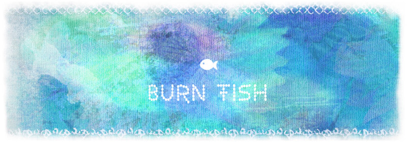 魚缸裡的小生活-Burn Fish