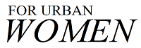 For Urban Women - Awarded Top 100 Urban Blog / Fashion, Lifestyle and Travel