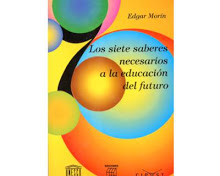 Los siete saberes necesarios para la educación del futuro. Edgar Morín