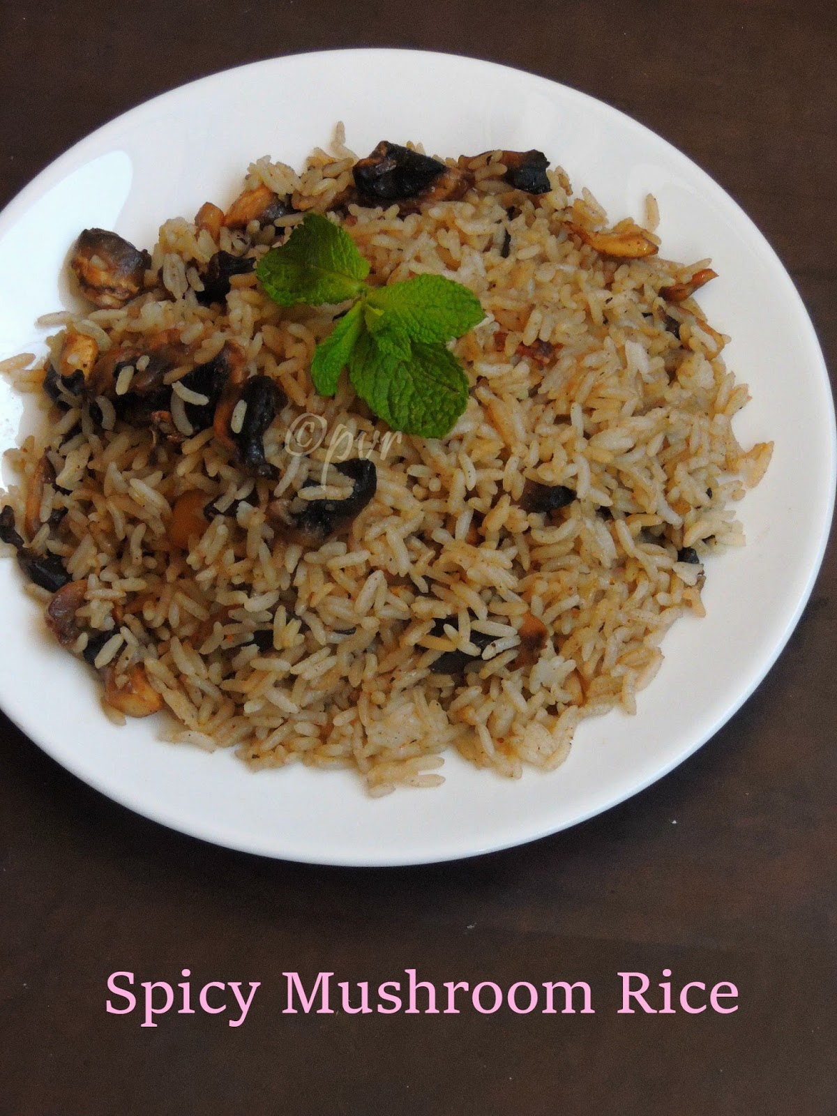 Priya's Versatile Recipes Spicy Mushroom Rice