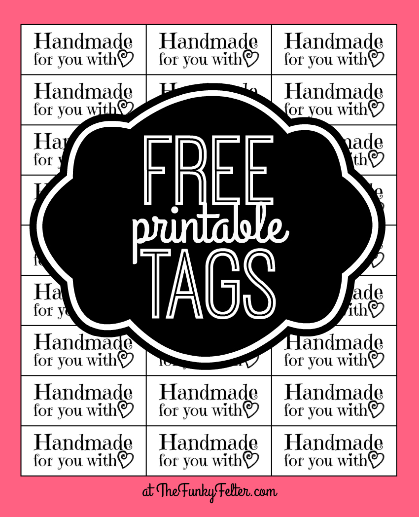The Funky Felter FREE PRINTABLE "Handmade for You with Love" Craft Tags