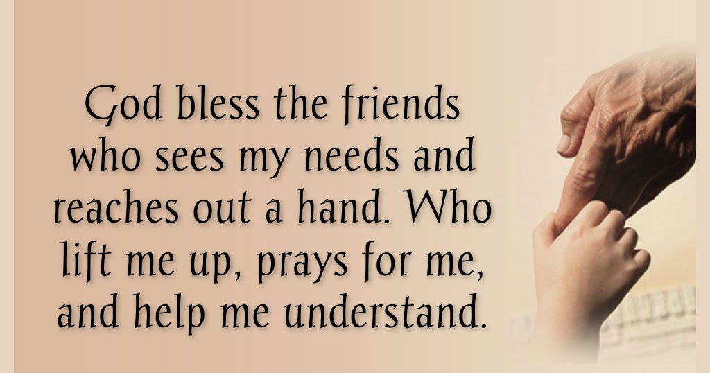 Awesome Quotes: God bless the friends who sees my