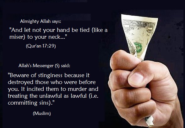 'Islam - The True Religion of the Creator': Do Not Be A Miser (Quran 17:29)