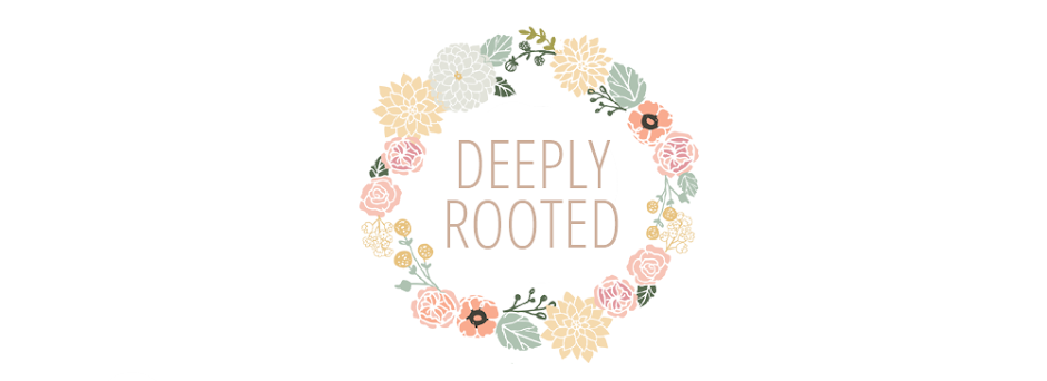 Deeply Rooted