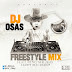 [MIXTAPE] DJ OSAS FT MR 2KAY - FREESTYLE MIX VOL.5