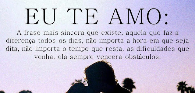 Eu te amo!  Frase de amor