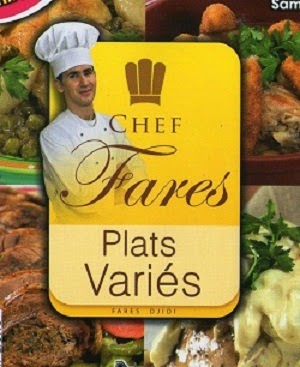 جديد كتاب الشيف فارس للأطباق المتنوعة لفارس الجيدي Chef+Fares+-+Plats+Vari%C3%A9s+-++mediacookbooks.blogspot.com