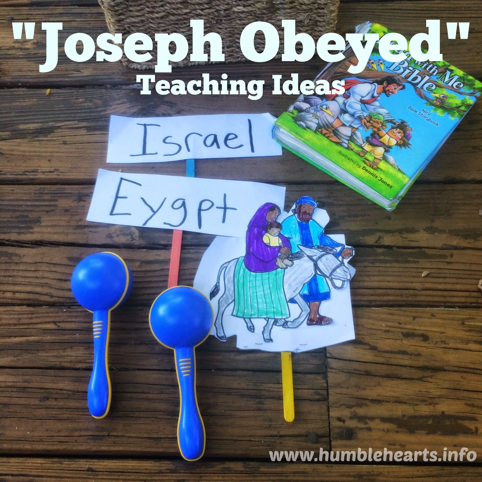 "Joseph Obeyed" Teaching Ideas Humble Hearts