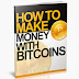 How To Make Money With Bitcoins - Free Kindle Non-Fiction