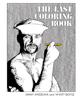 THE LAST COLORING BOOK / Jimmy Angelina and Wyatt Doyle