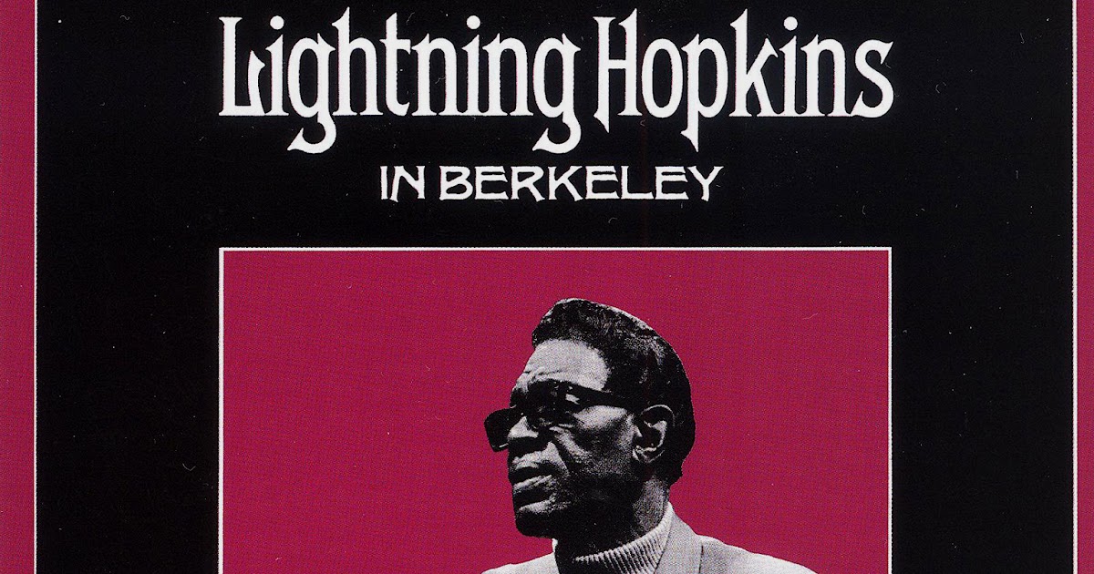 juicyjaila Lightnin' Hopkins In Berkeley (Great Blues Album US 1969)