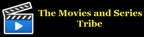The Movies and Series Tribe