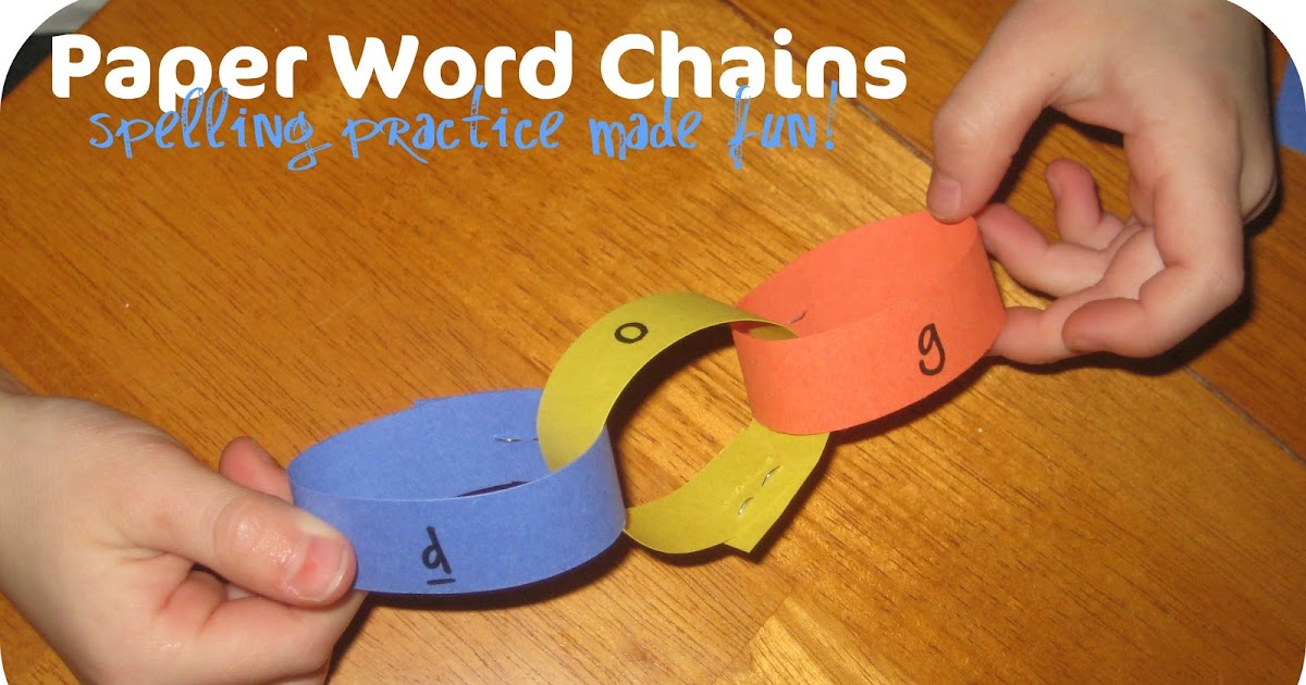 Relentlessly Fun, Deceptively Educational Paper Word Chains