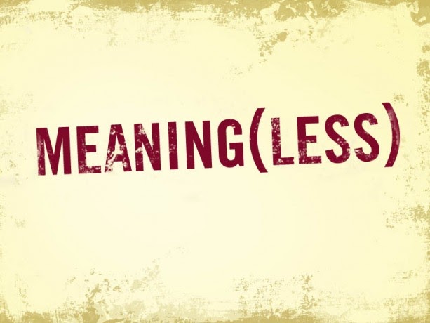 More Verb MEANING(LESS)