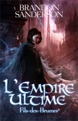 Fils-des-Brumes T1 : L'Empire Ultime de Brandon Sanderson Fils-des-Brumes T1 : L'Empire Ultime de Brandon Sanderson