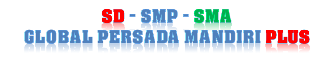 SD - SMP - SMA GLOBAL PERSADA MANDIRI SCHOOL