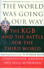 "THE WORLD WAS GOING OUR WAY, THE KGB AND THE BATTLE FOR THE THIRD WORLD ", Andrew y Mitrokhin