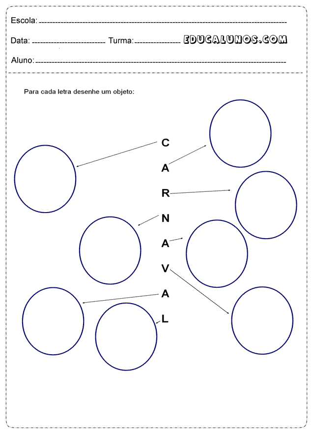 Para cada letra desenhe um objeto com a palavra carnaval