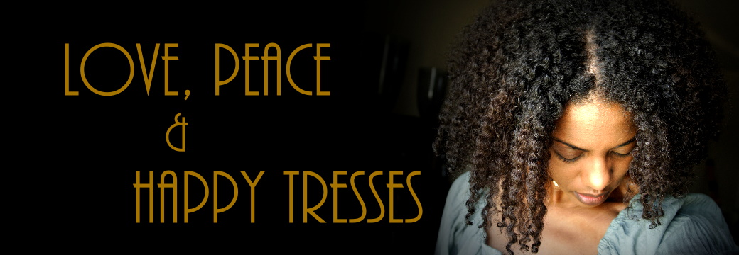 Love, Peace and Happy Tresses...
