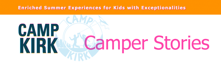 Camp Kirk Camper Stories