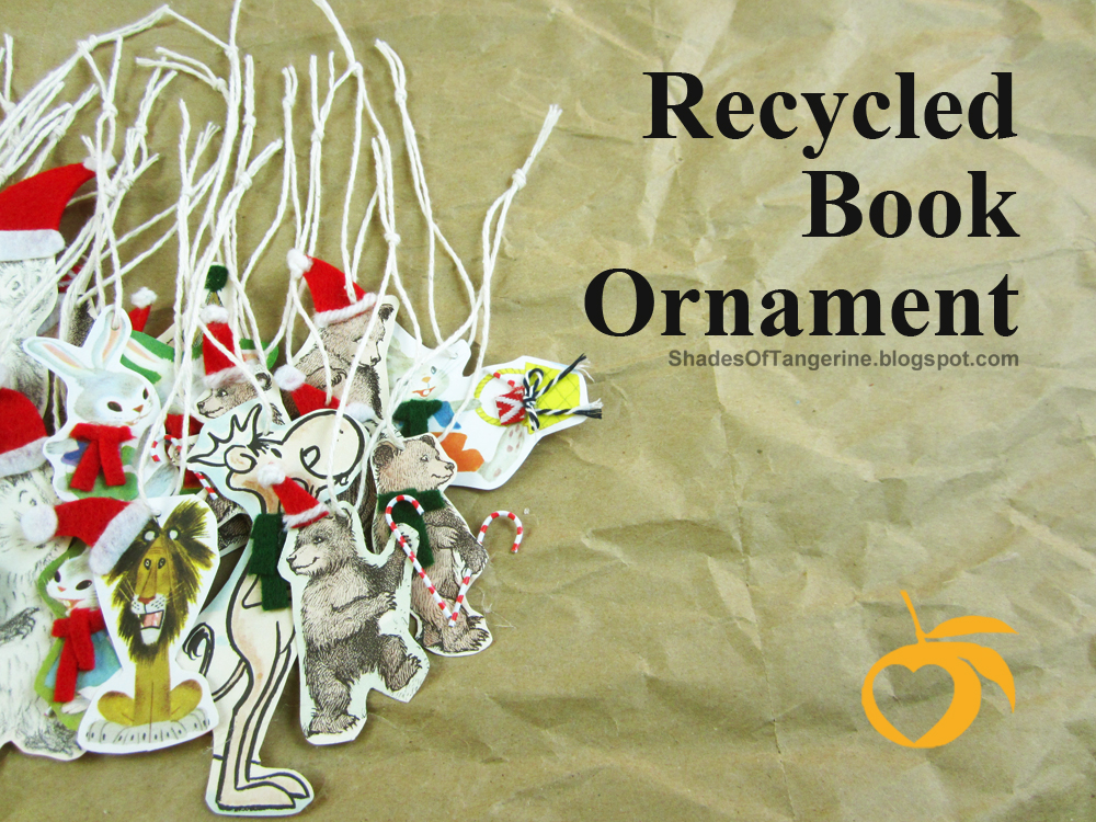 Giant outdoor lighted ornaments Shades Of Tangerine: Recycled Book Ornament DIY