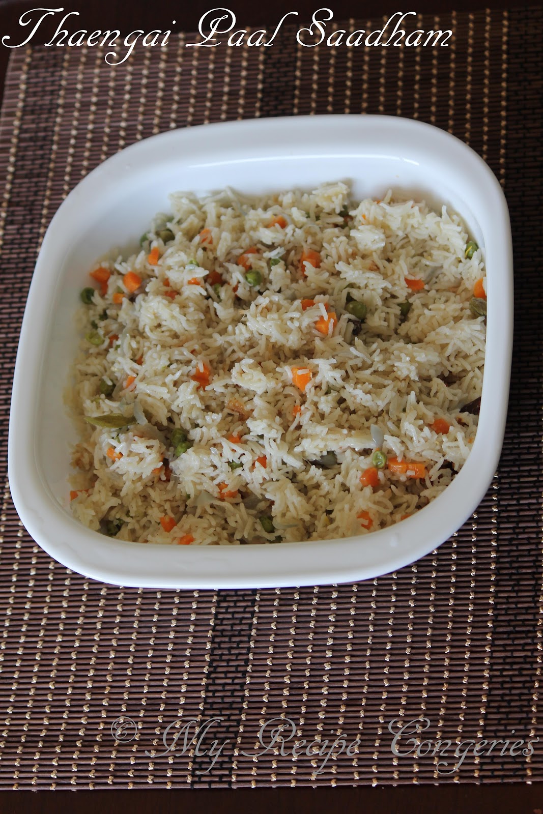 My Recipe Congeries Thaengai Paal Saadham / Coconut Milk Rice