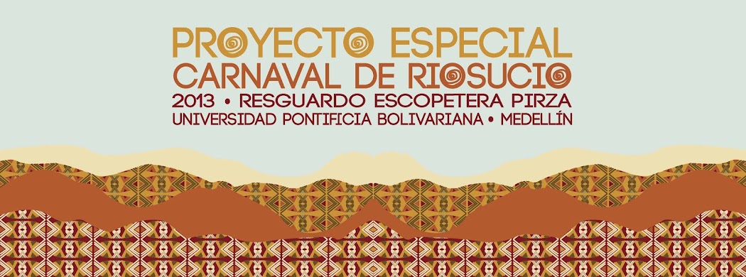 Proyecto Especial Carnaval de Riosucio 