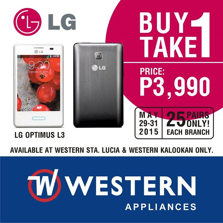 Western Appliances Buy 1 Take 1 LG L3 May 29 to 31 2015 Pamurahan