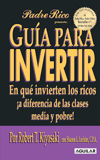 guía para invertir, robert kiyosaki