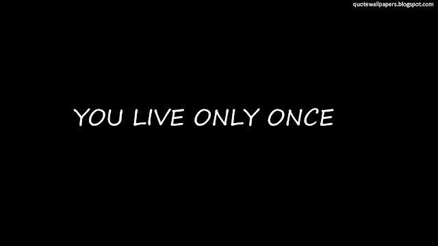 You only live once - Wallpaper 