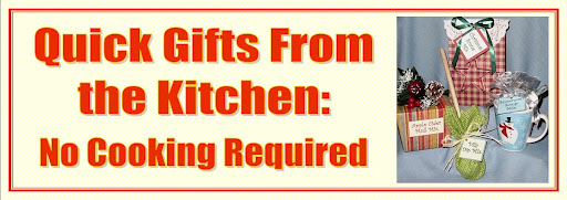 Quick Gifts From the Kitchen: No Cooking Required
